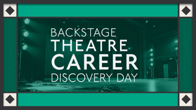 Backstage Theatre Career Discovery Day